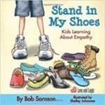 Stand In My Shoes: Kids Learning About Empathy