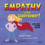 Empathy Is My Superpower!